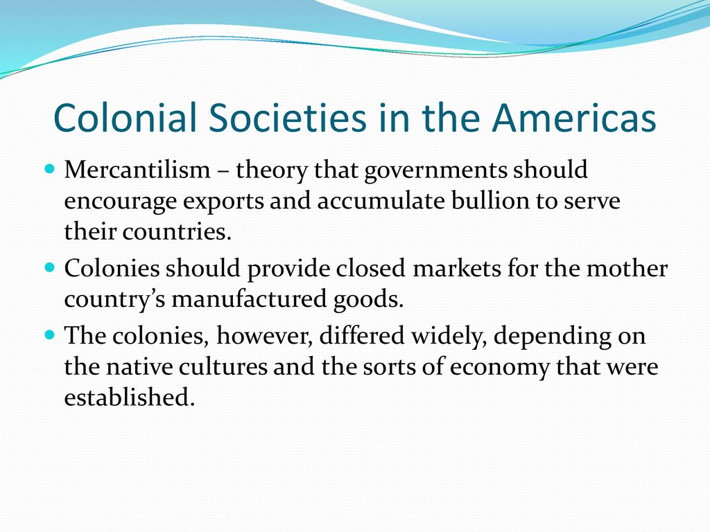 Colonial Societies in the Americas