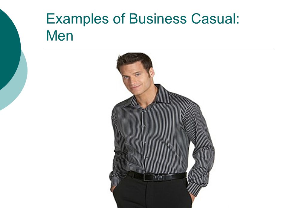Examples of Business Casual: Men