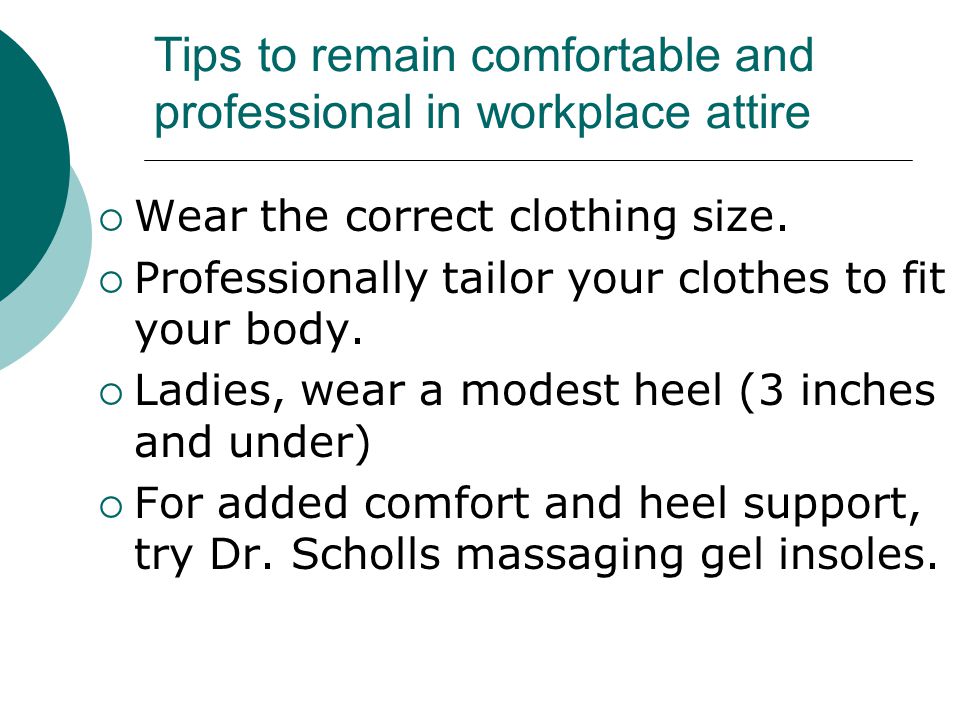 Tips to remain comfortable and professional in workplace attire