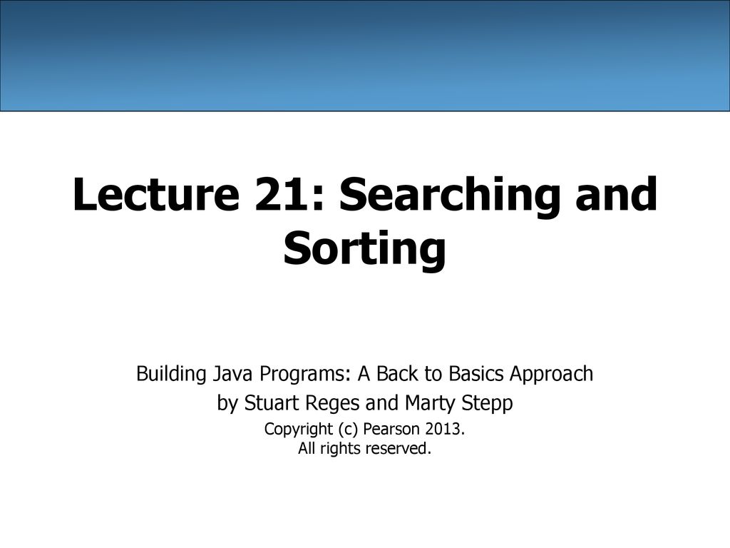 Lecture 21: Searching and Sorting - ppt download