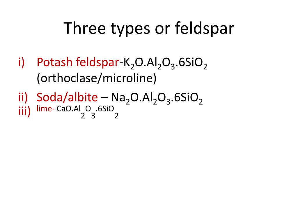 Three types or feldspar