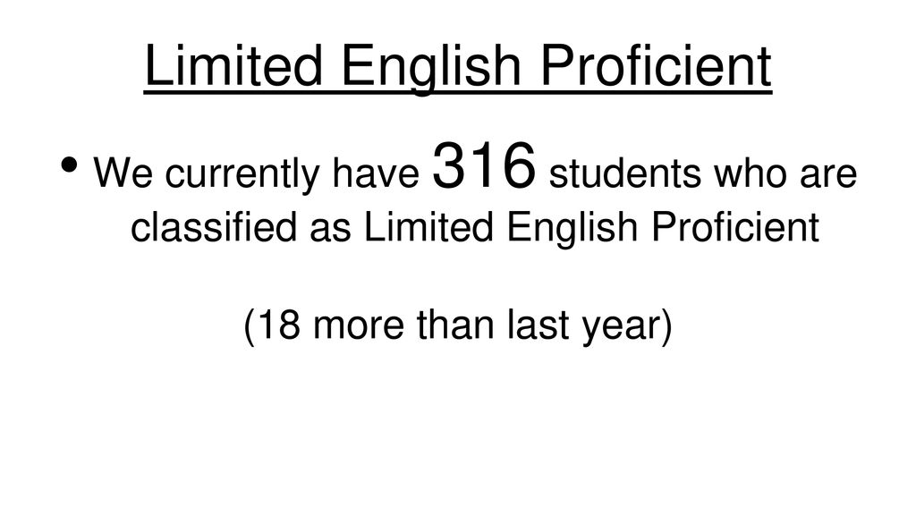 Limited English Proficient