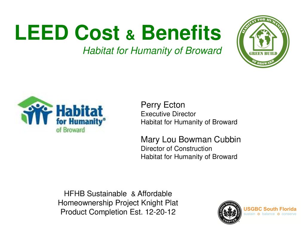 LEED Cost Benefits Habitat for Humanity of Broward Perry Ecton ppt