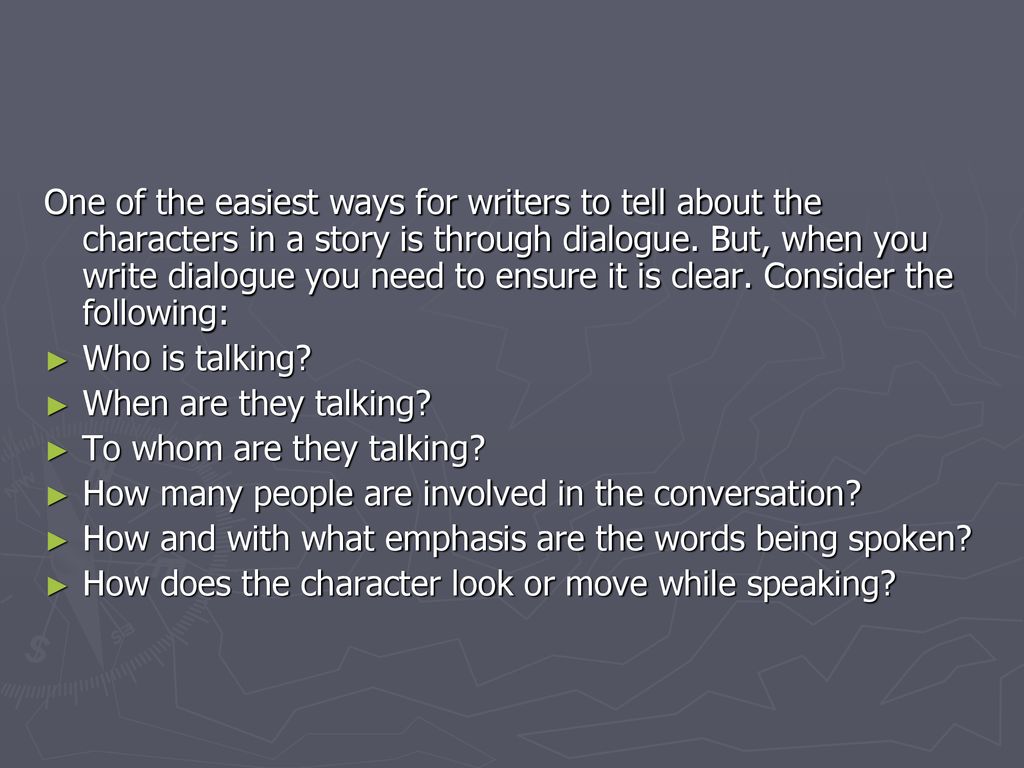 Writing Dialogue. - ppt download