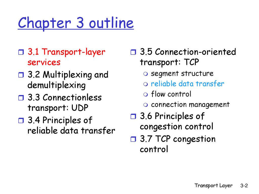 Chapter 3 outline 3.1 Transport-layer services