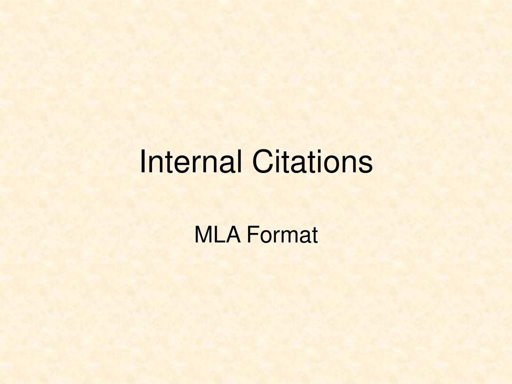 Internal Citations MLA Format. - ppt download