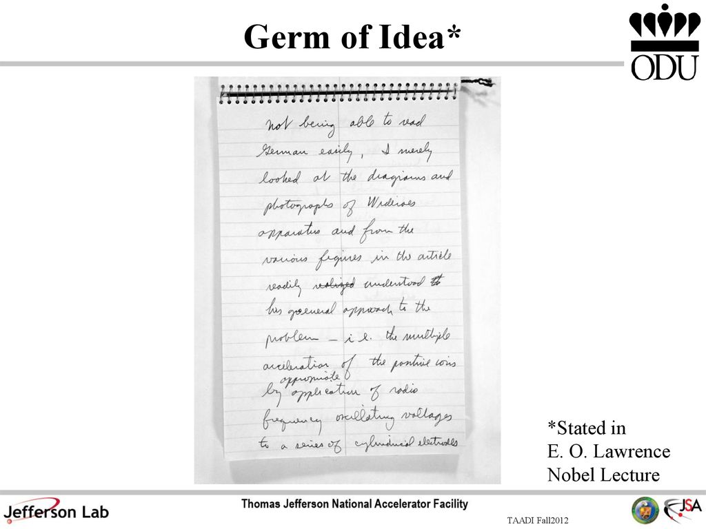 Germ of Idea* *Stated in E. O. Lawrence Nobel Lecture