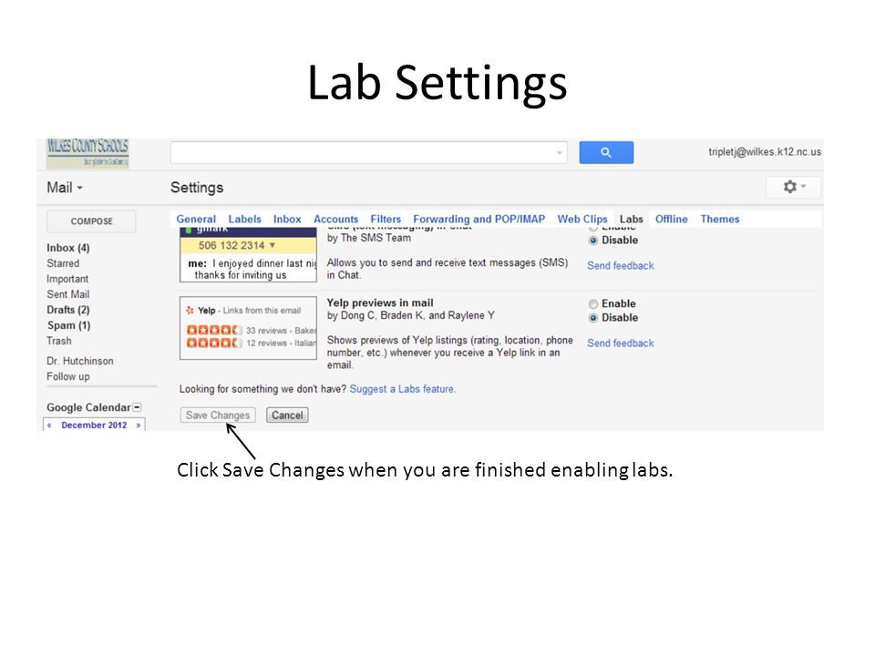 Lab Settings Click Save Changes when you are finished enabling labs.