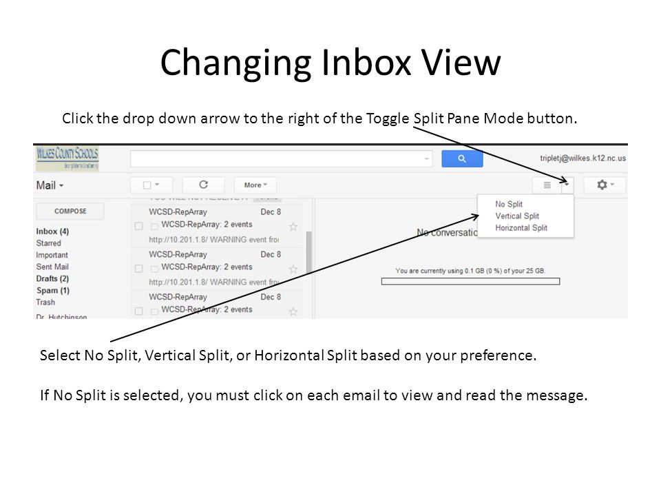 Changing Inbox View Click the drop down arrow to the right of the Toggle Split Pane Mode button.