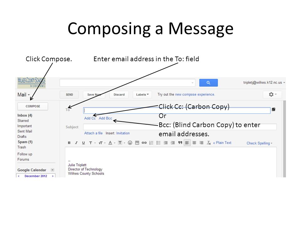 Composing a Message Click Compose.