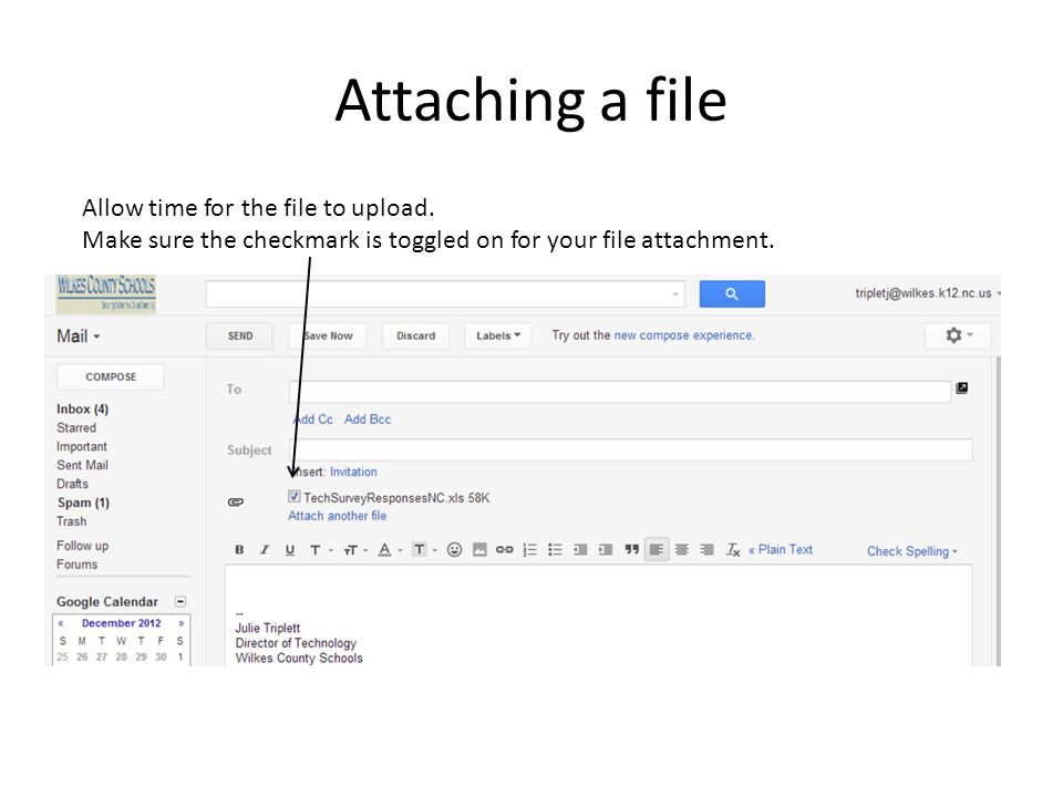 Attaching a file Allow time for the file to upload.