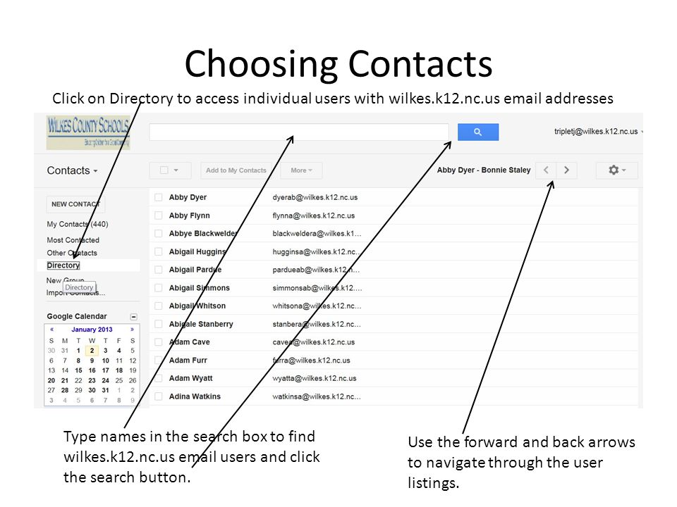 Choosing Contacts Click on Directory to access individual users with wilkes.k12.nc.us  addresses.