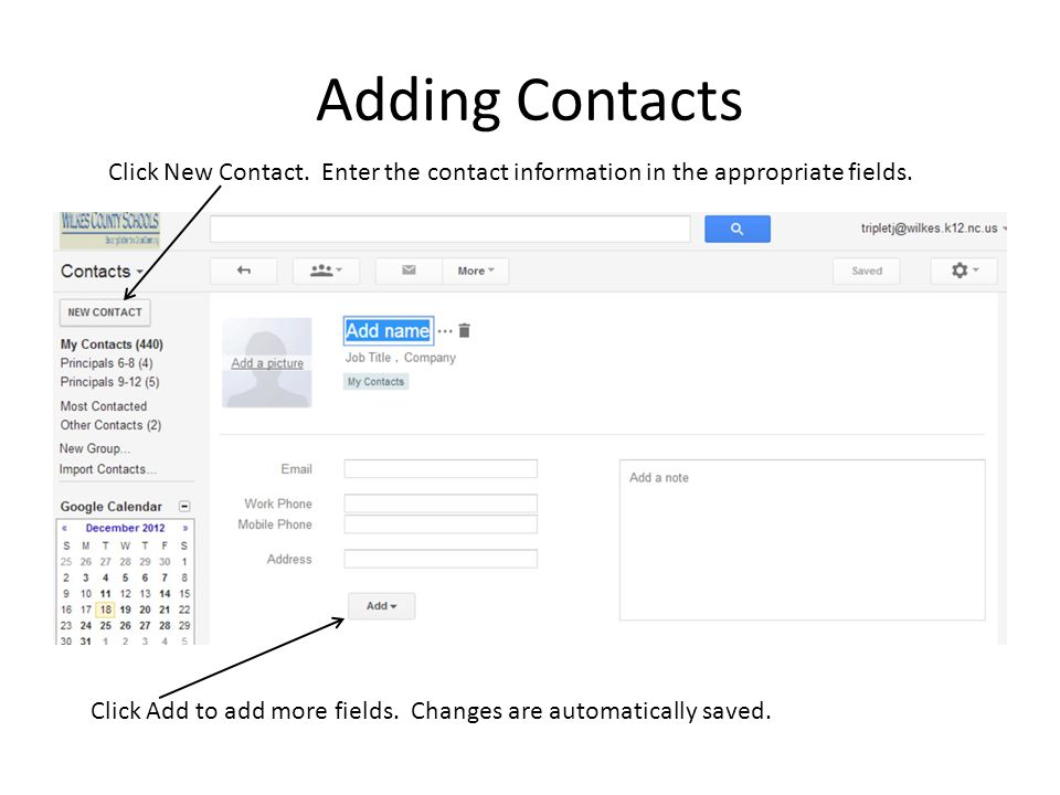 Adding Contacts Click New Contact. Enter the contact information in the appropriate fields.
