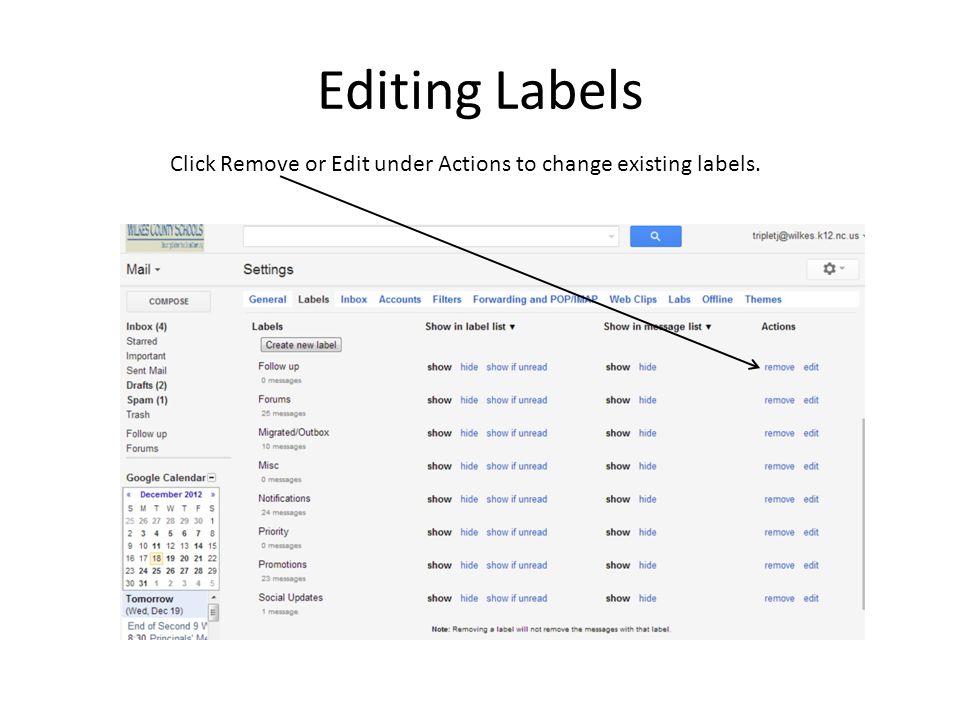 Editing Labels Click Remove or Edit under Actions to change existing labels.