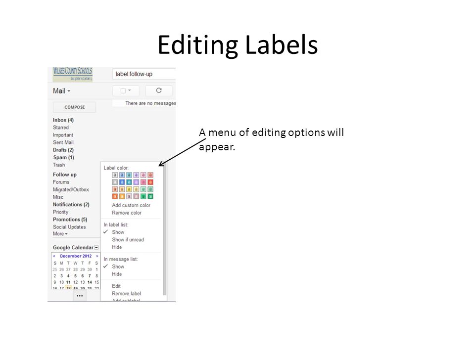 Editing Labels A menu of editing options will appear.