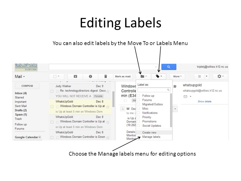 Editing Labels You can also edit labels by the Move To or Labels Menu