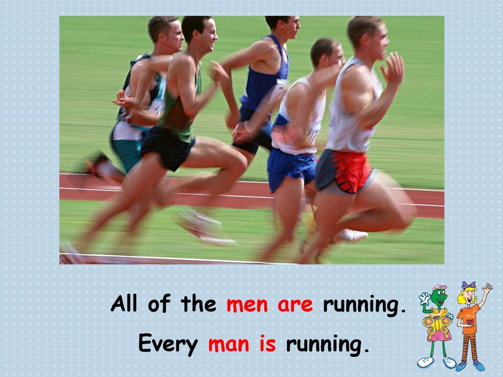 All of the men are running.
