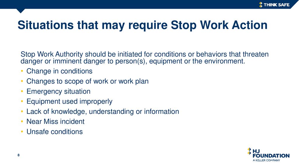 Stop Work Authority “What is right is not always popular and what is ...