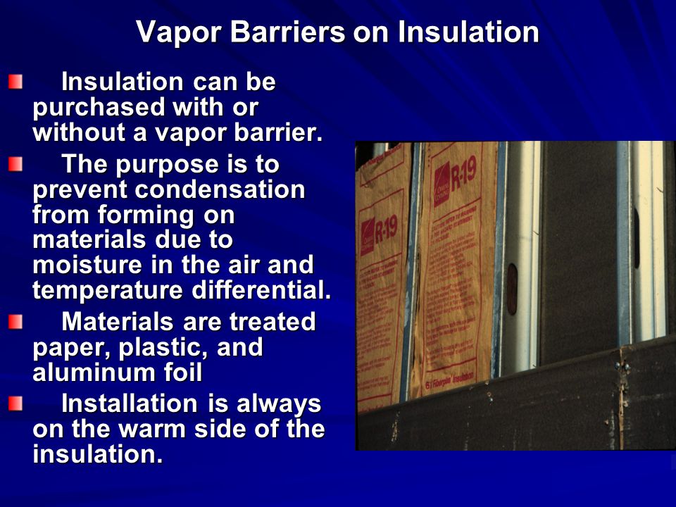 Vapor Barriers on Insulation