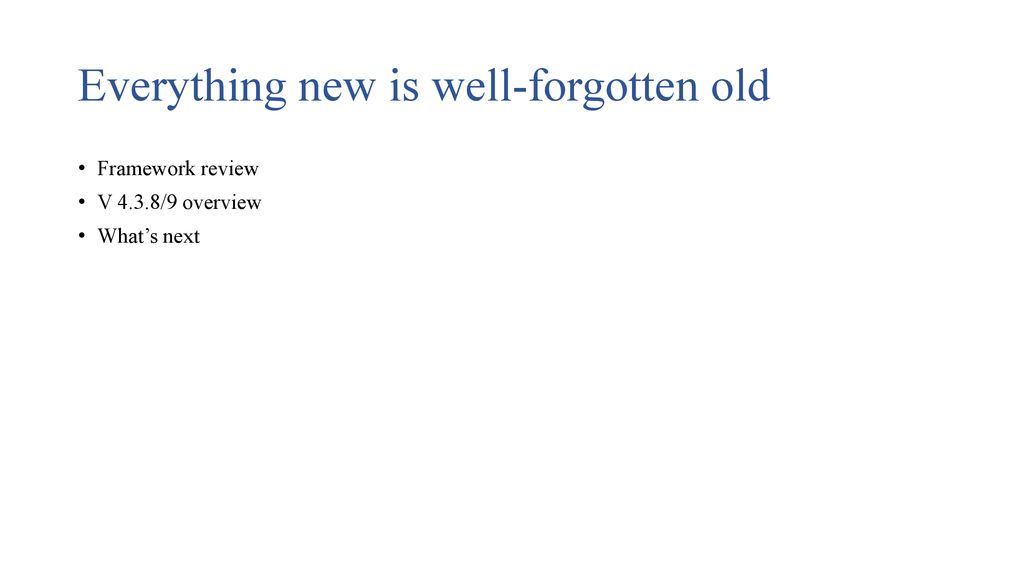 Everything new is well-forgotten old