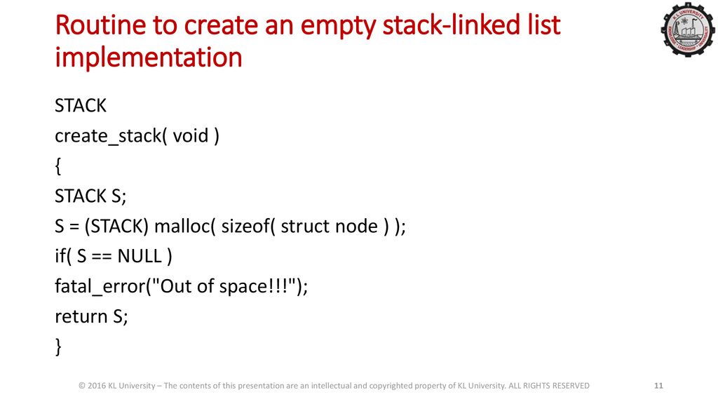 17CS1102 DATA STRUCTURES © 2016 KL University – The contents of this ...