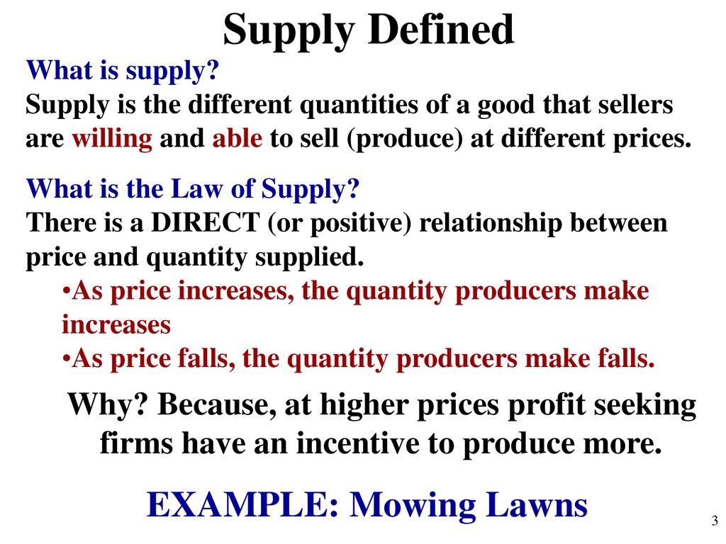 Supply Defined EXAMPLE: Mowing Lawns