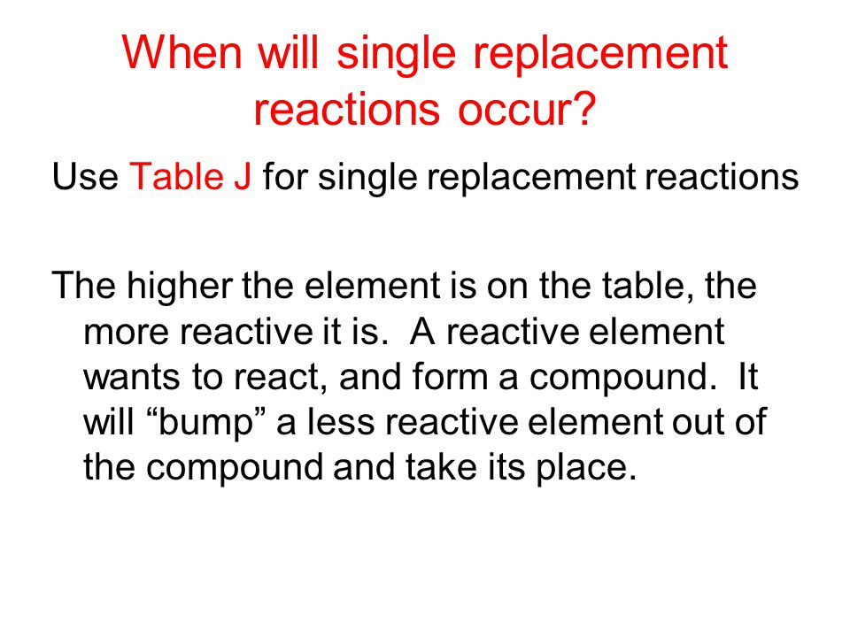 When will single replacement reactions occur