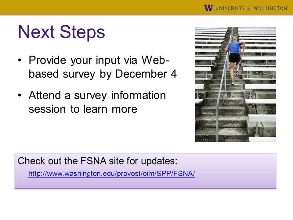 Next Steps Provide your input via Web- based survey by December 4