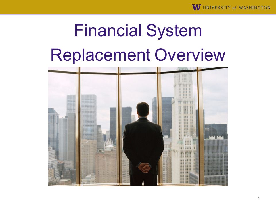 Financial System Replacement Overview