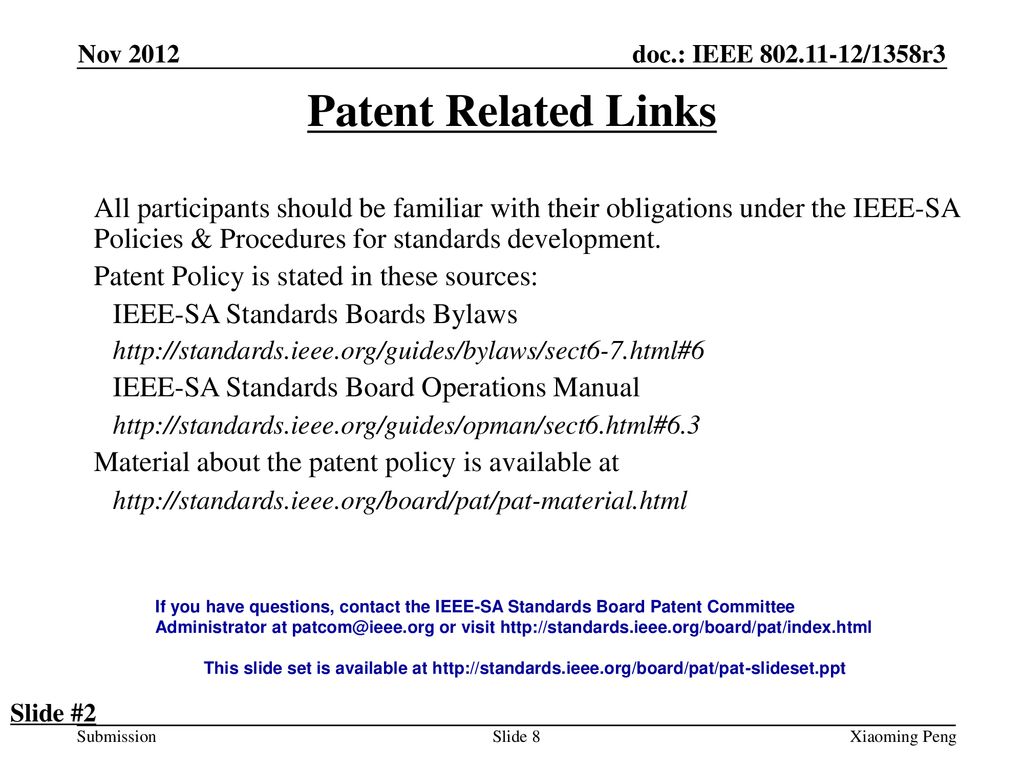 Patent Related Links Patent Policy is stated in these sources: