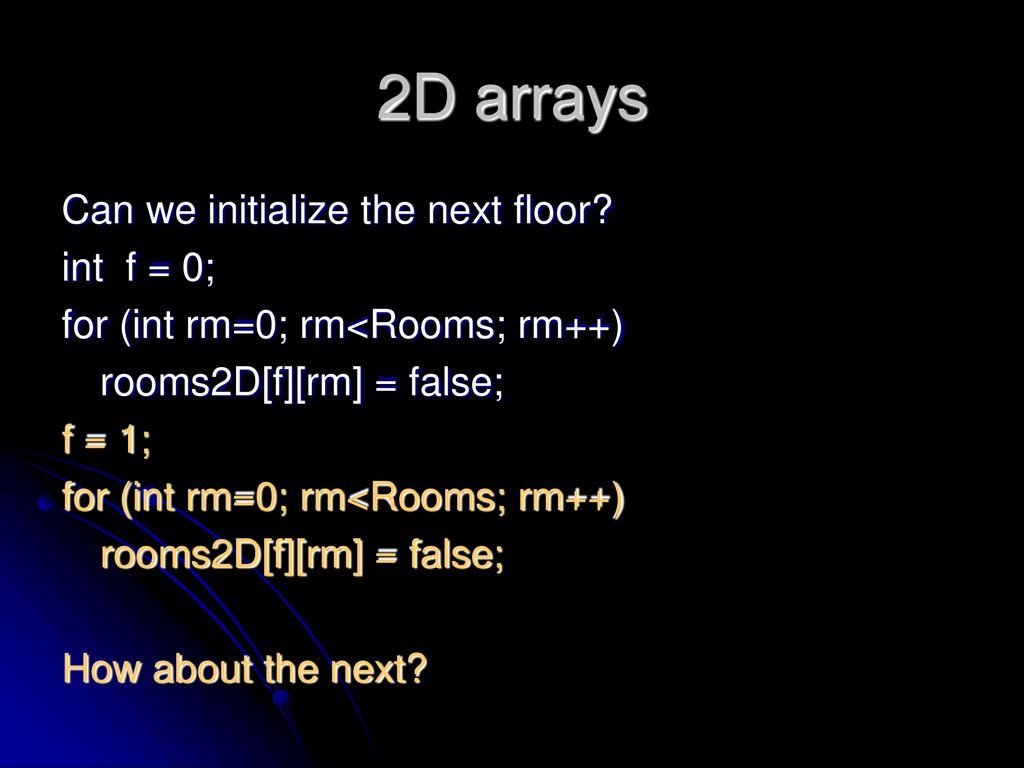 Two dimensional arrays. - ppt download