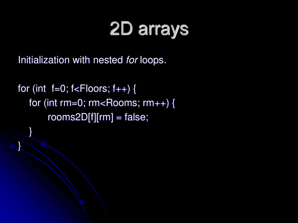 Two dimensional arrays. - ppt download
