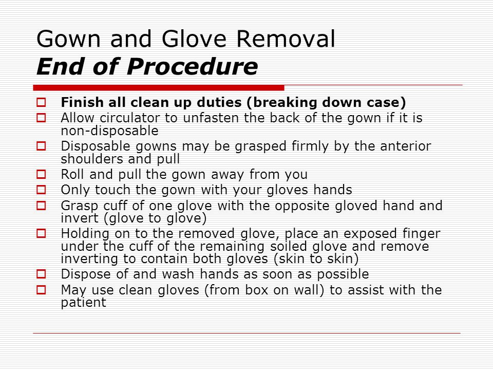 Gown and Glove Removal End of Procedure