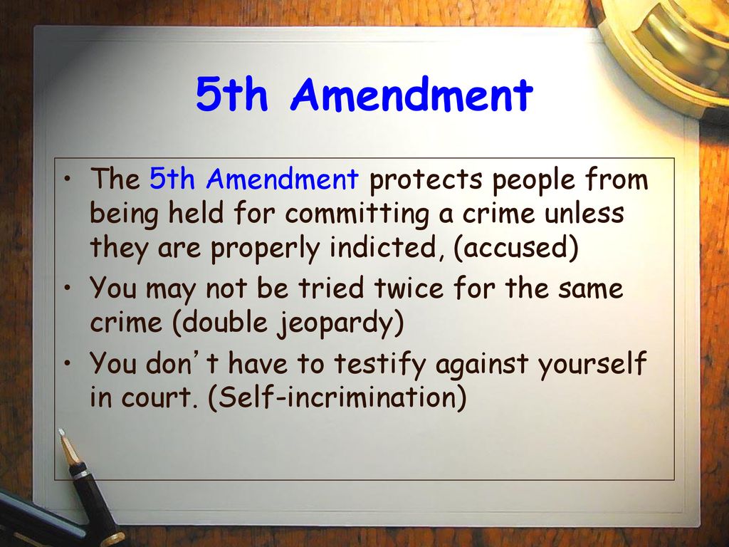 5th Amendment. 