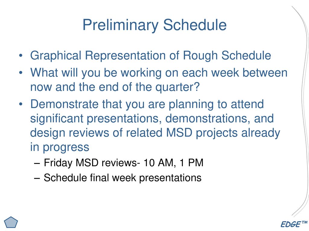 Preliminary Schedule Graphical Representation of Rough Schedule