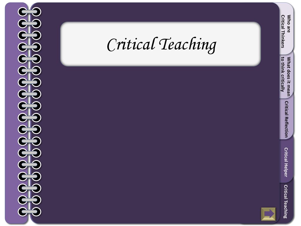 Critical Reflection Critical Teaching Critical Helper. - ppt download