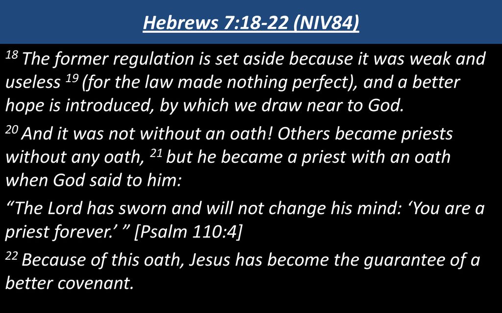 Hebrews 7:18-22 (NIV84)