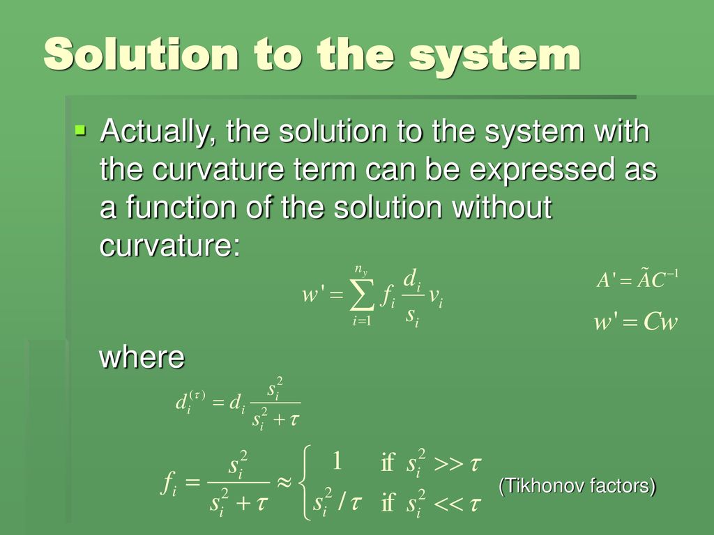Solution to the system Actually, the solution to the system with the curvature term can be expressed as a function of the solution without curvature: