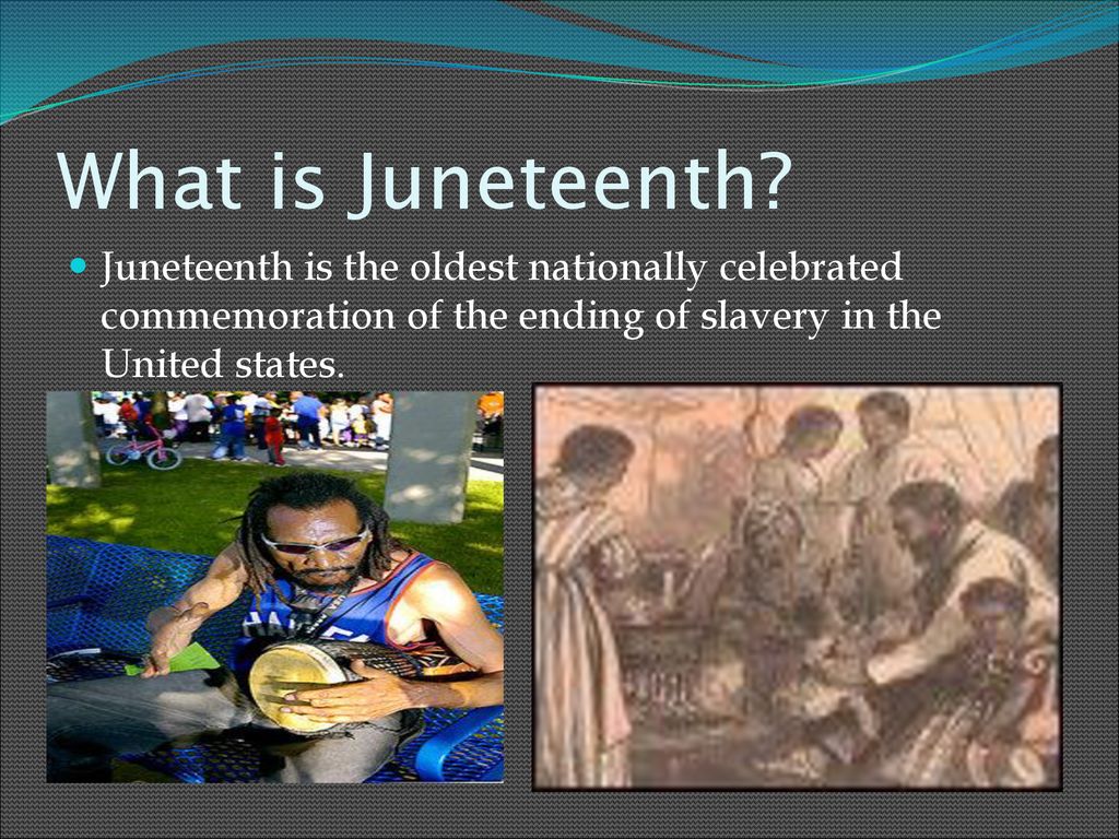 What is Juneteenth.
