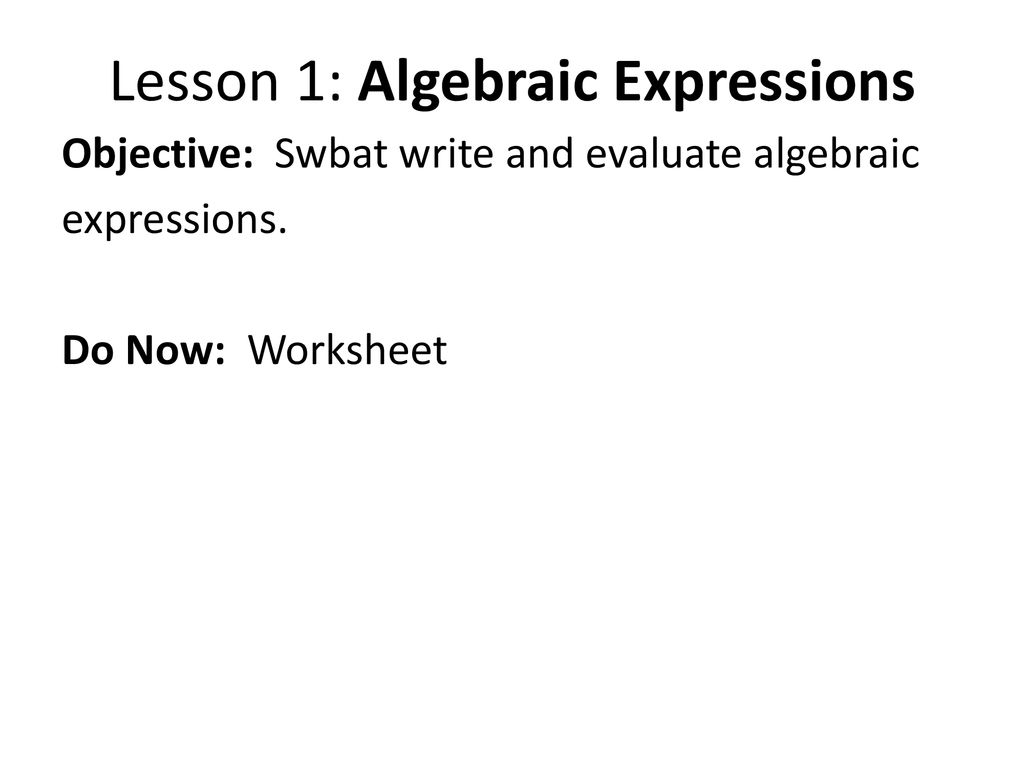 Lesson 25 Algebraic Expressions - ppt download Within Writing And Evaluating Expressions Worksheet