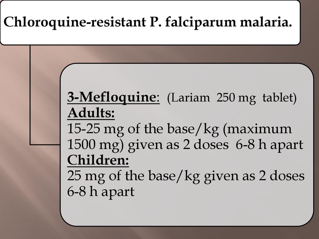 Chloroquine-resistant P. falciparum malaria.