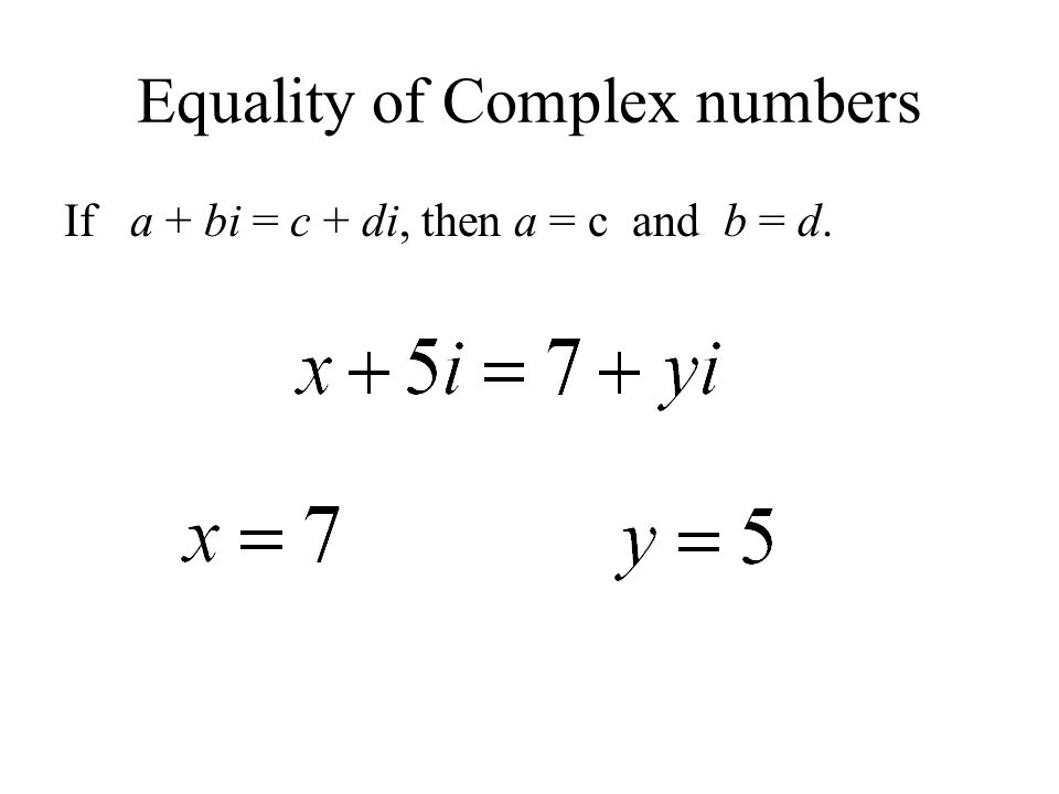 Equality of Complex numbers