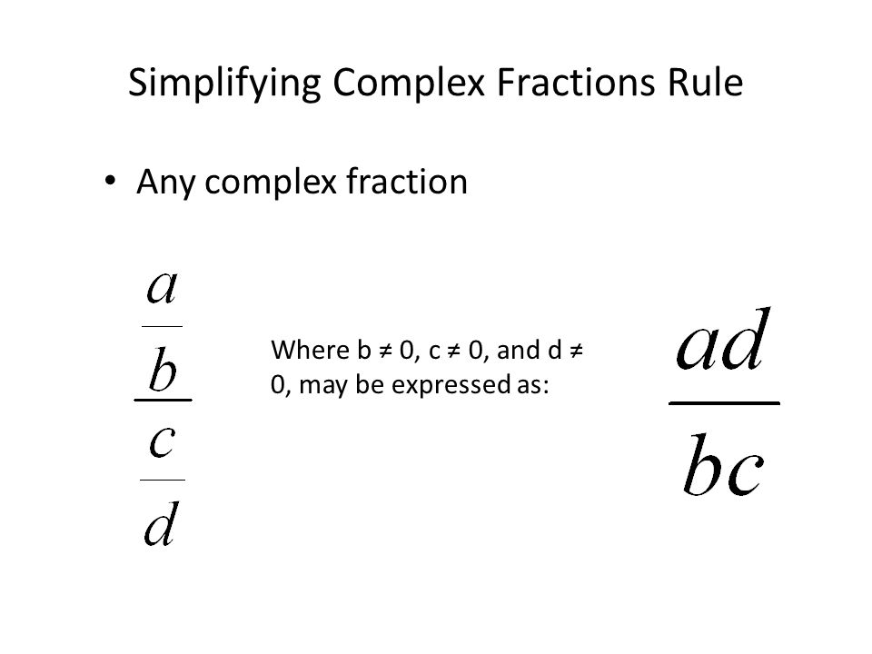 Simplifying Complex Fractions Rule