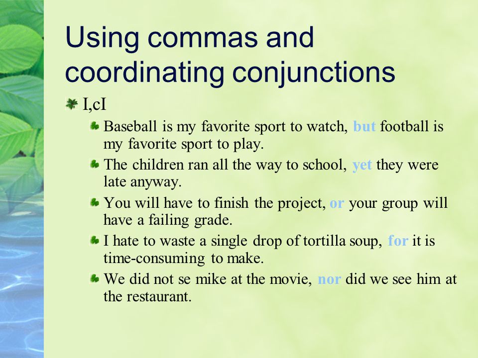 Using commas and coordinating conjunctions