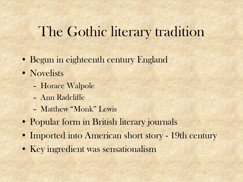 The Gothic literary tradition