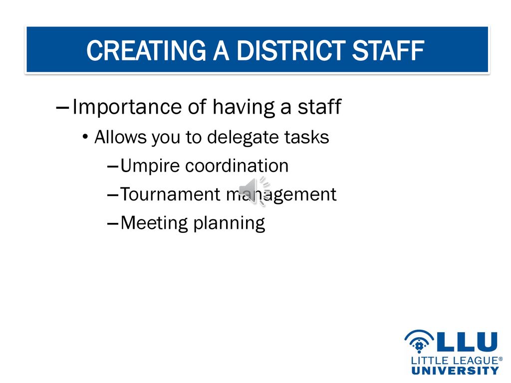 CREATING A DISTRICT STAFF