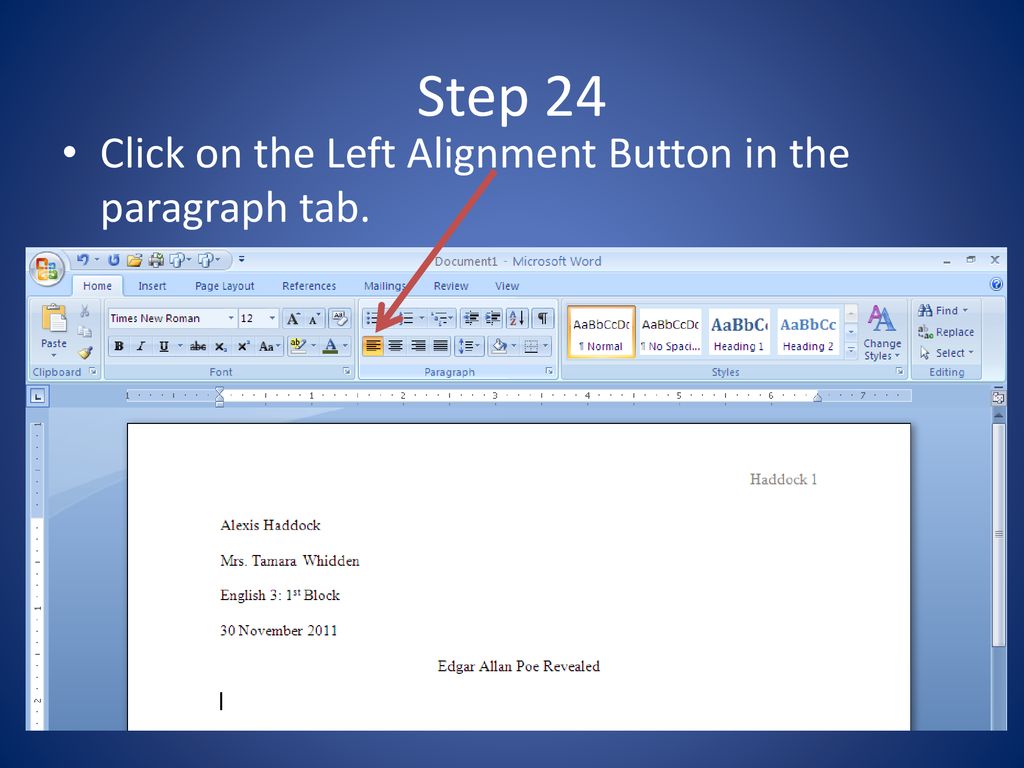 Step 24 Click on the Left Alignment Button in the paragraph tab.