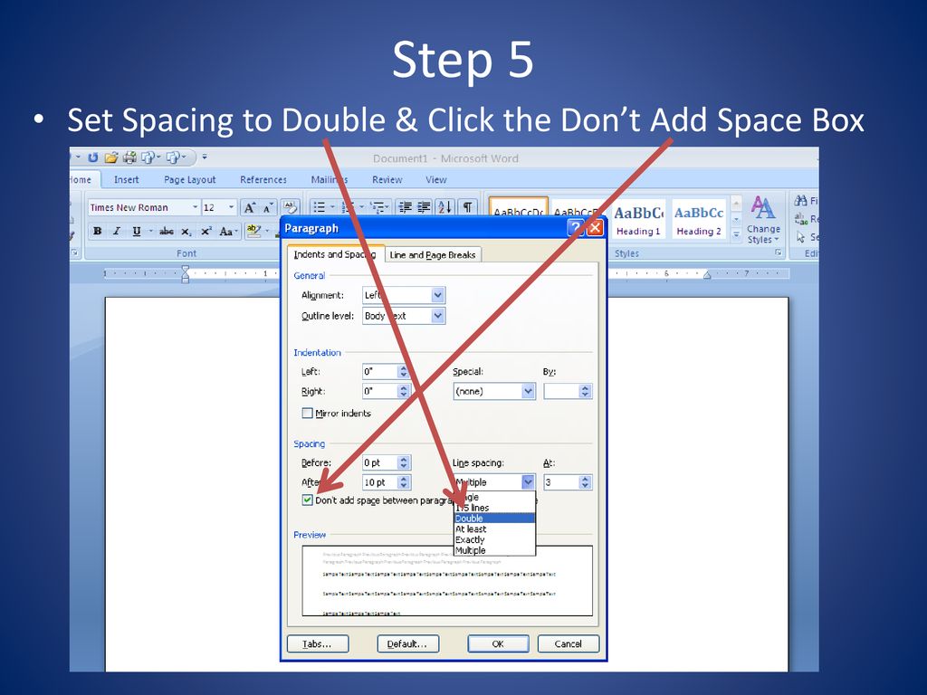 Step 5 Set Spacing to Double & Click the Don’t Add Space Box