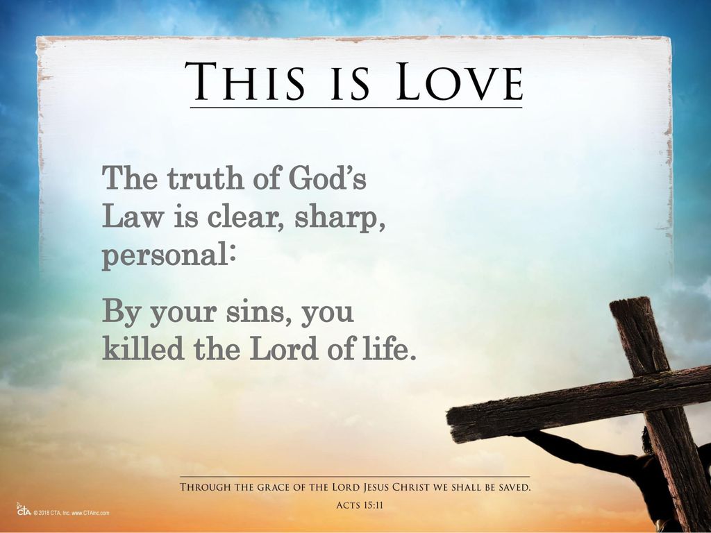 The truth of God’s Law is clear, sharp, personal: