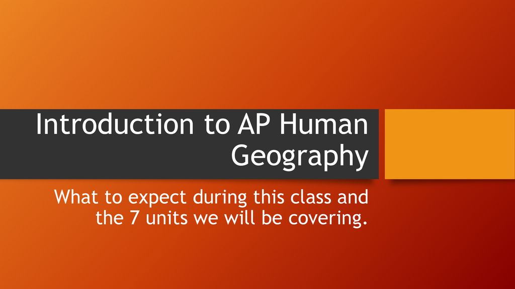 Introduction To AP Human Geography Ppt Download introduction-to-ap-human-geography-ppt-download